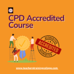 CPD Accredited Courses for Teachers