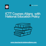 Does the International College of Teachers and Trainers (ICTT)Course Align with NEP?